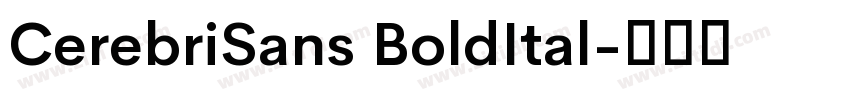 CerebriSans BoldItal字体转换 CerebriSans BoldItal字体转换